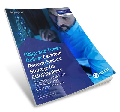 Ubiqu and Thales EUDI Wallet Security - Solution Brief