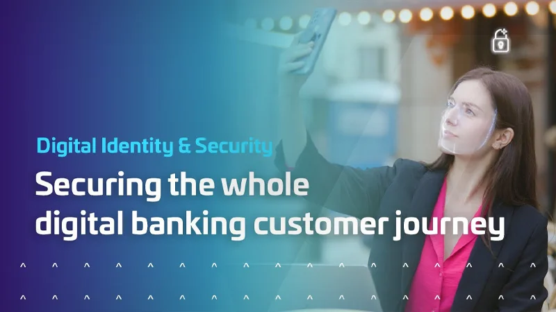 Thales IdCloud - securing the whole digital banking customer journey