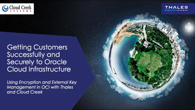Webinar: Getting Customers Successfully and Securely to Oracle Cloud Infrastructure
