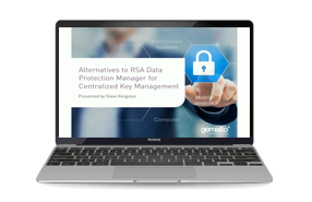 Alternatives to RSA Data Protection Manager for Centralized Key Management - Webinar