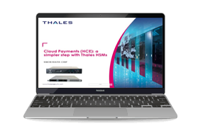 Cloud Payments (HCE): A Simpler Step With Thales HSMs - Webinar