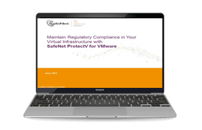 Maintain regulatory compliance in a virtual infrastructure with SafeNet ProtectV- Webinar