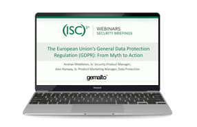 The EU’s General Data Protection Regulation (GDPR) - Myth to Action - Webinar