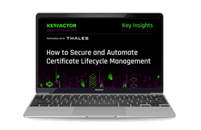 Secure and Automate Certificate Lifecycle Management with Thales and Keyfactor - Webinar