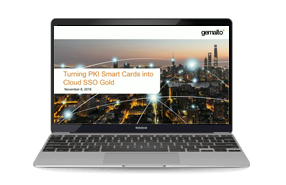 Turning PKI Smart Cards into Cloud SSO Gold - Webinar