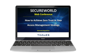 How to Achieve Zero Trust in Your Access Management - Webinar