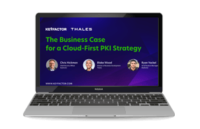 The Business Case for a Cloud-First PKI Strategy