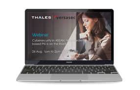 Cybersecurity in ASEAN: Why Hardware-based PKI is on the Rise - Webinar