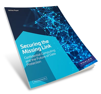 Securing Data in Use with Confidential Computing - White Paper