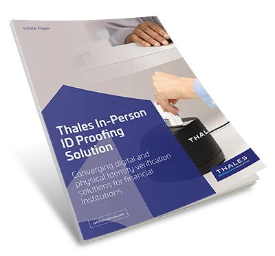 Thales In-Person ID Proofing for Financial Institutions - White Paper