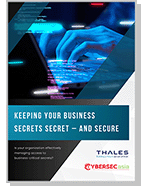 Keeping Your Business Secrets Secret – And Secure 