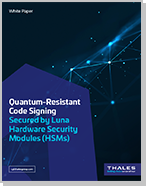 Quantum-Resistant Code Signing Secured by Luna HSMs - White Paper