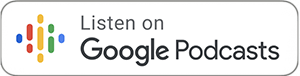 Listen on Google Podcasts
