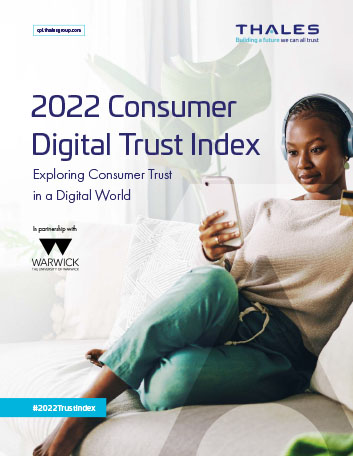 2022 Thales Consumer Digital Trust Index