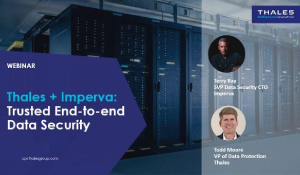 Thales Imperva Trusted End-to-end Data Security