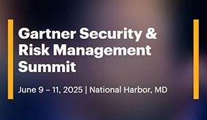 Gartner Security & Risk Management Summit 2025