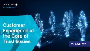 Customer Experience at the Core of Trust Issues