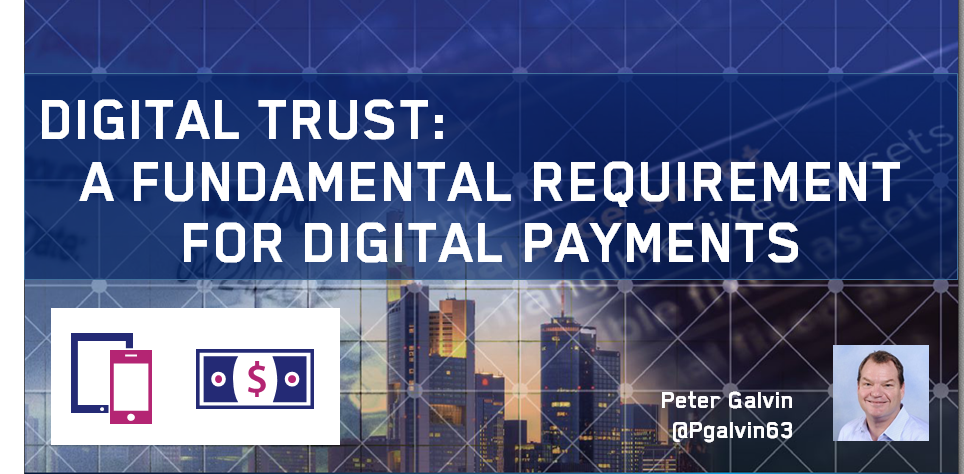 Digital trust - a fundamental requirement for digital payments